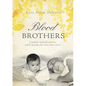 BLOOD Brothers: a memoir of faith and loss while raising two sons with cancer - Paperback