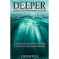 Deeper (Taking Your Faith Further Than It's Ever Gone Before) - Paperback