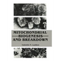 Mitochondrial Biogenesis and Breakdown - Paperback