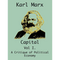 Capital: (Vol I. A Critique of Political Economy) - Hardcover