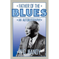 Father of the Blues: An Autobiography - Paperback