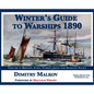 Winter's Guide to Warships 1890: Volume 1: Britain, Italy, Turkey, and Smaller Navies - Hardcover