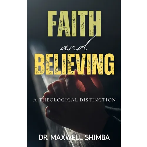 Faith and Believing - Paperback