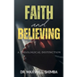 Faith and Believing - Paperback