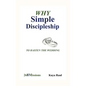 Why Simple Discipleship: To Hasten The Wedding - Hardcover
