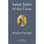 Saint John of the Cross: Wisdom Sayings - Paperback