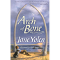 Arch of Bone - Hardcover