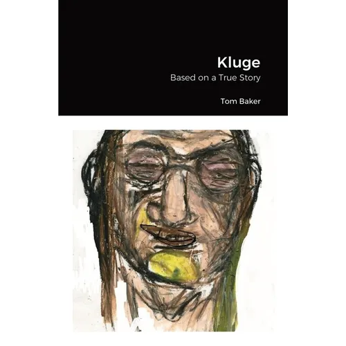 Kluge: Based on a True Story - Paperback