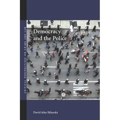 Democracy and the Police - Paperback