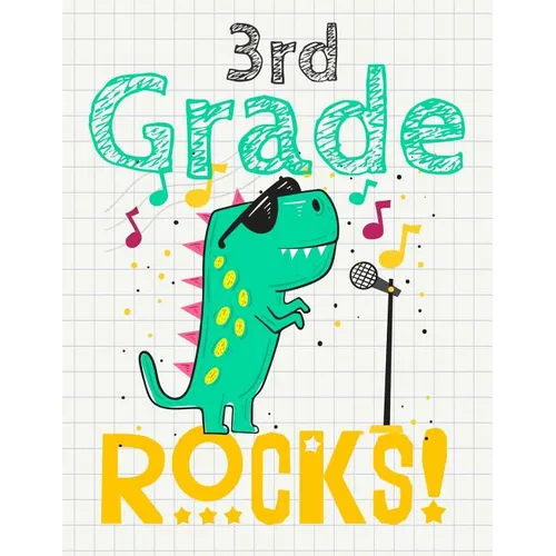 3rd Grade Rocks!: Funny Back To School notebook, Gift For Girls and Boys,109 College Ruled Line Paper, Cute School Notebook, School Comp - Paperback