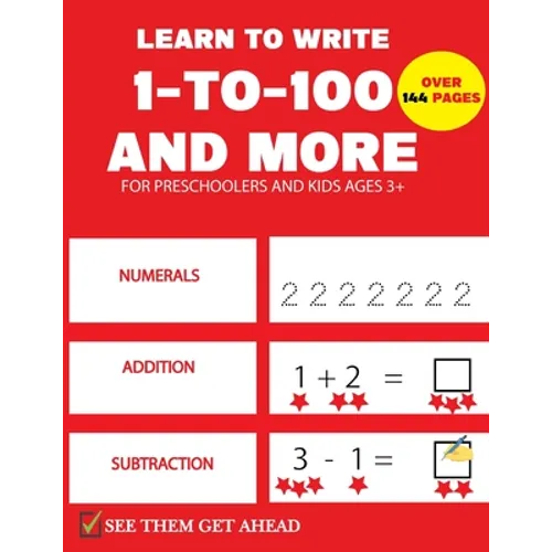 Learn To Write 1-to-100 And More: pre k math practice and number tracing activity workbook for kids - Paperback