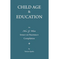 Child Age and Education: A Spirit of Prophecy Compilation - Paperback