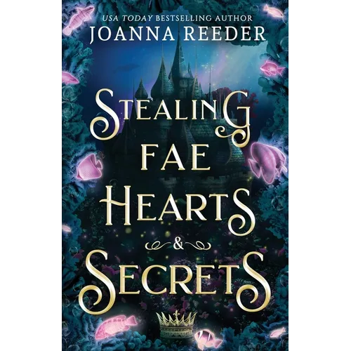 Stealing Fae Hearts and Secrets - Paperback
