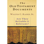 The Old Testament Documents: Are They Reliable Relevant? - Paperback