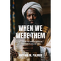 When We Were Them - Paperback