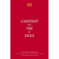 Leadership in a Time of Crisis: The Way Forward in a Changed World - Paperback