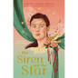 The Siren and the Star - Hardcover