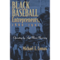 Black Baseball Entrepreneurs, 1860-1901: Operating by Any Means Necessary - Paperback