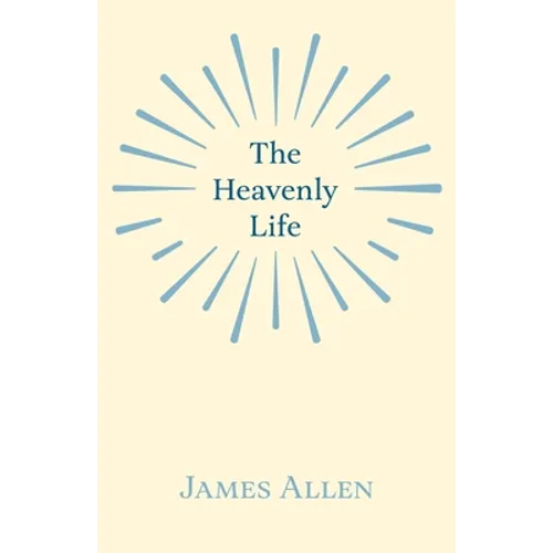 The Heavenly Life - Paperback