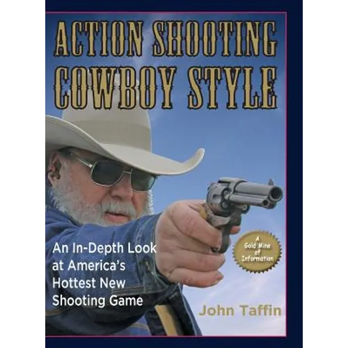 Action Shooting Cowboy Style - Hardcover