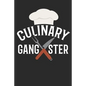 Chefs Culinary Gangster Recipe Book - Paperback