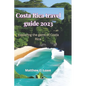 Costa Rica travel guide 2023: Exploring the gems of Costa Rica - Paperback