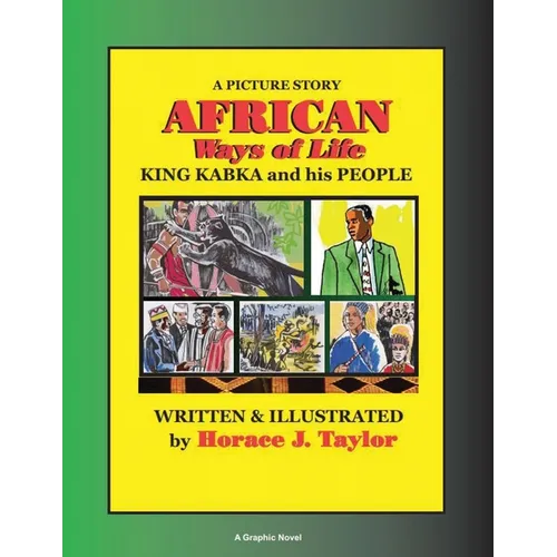 AFRICAN Ways of Life: KING KABKA and his PEOPLE A Picture Story - Paperback