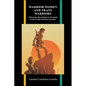 Warrior Women and Trans Warriors: Performing Masculinities in Twentieth-Century Latin American Literature - Paperback