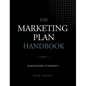 The Marketing Plan Handbook, 6th Edition - Hardcover