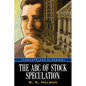 The ABC of Stock Speculation - Paperback