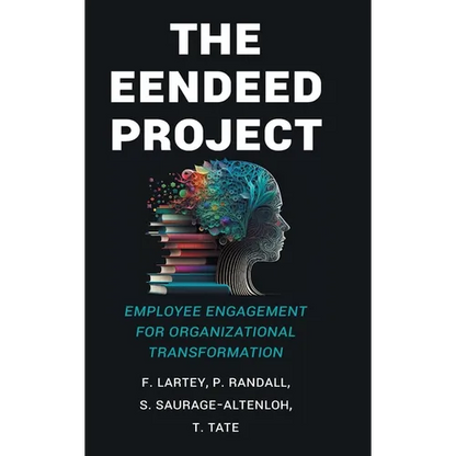 The EENDEED Project: Employee Engagement for Organizational Transformation - Hardcover