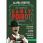 The Complete Early Poirot Omnibus: The Mysterious Affair at Styles; The Murder on the Links; The Man Who Was Number Four; and 25 Other Short Stories - Hardcover