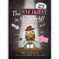 The Sneakiest in the World! - Hardcover