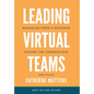 Leading Virtual Teams: Managing from a Distance During the Coronavirus - Hardcover