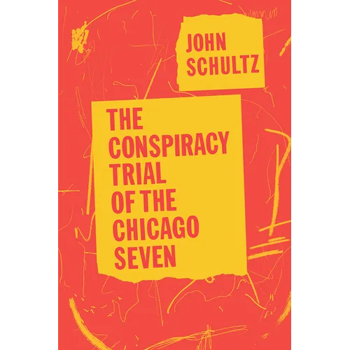 The Conspiracy Trial of the Chicago Seven - Paperback