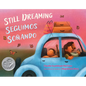 Still Dreaming / Seguimos Soñando - Hardcover