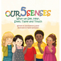 Our Five Senses: What We See, Hear, Smell, Taste and Touch - Hardcover