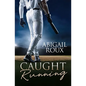 Caught Running - Paperback
