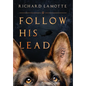 Follow His Lead - Hardcover