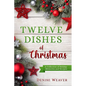 Twelve Dishes of Christmas - Paperback