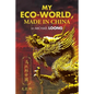 My Eco-World, Made in China - Paperback