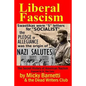 Liberal Fascism: the Secret History of American Nazism exposed by Dr. Rex Curry: Swastikas = "S" letters for "SOCIALIST"; Nazi salutes - Paperback
