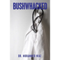 Bushwhacked - Paperback