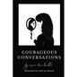 Courageous Conversations - Paperback