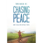 Chasing Peace: How to Deal with Difficult People - Paperback