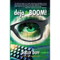 deja-BOOM! - Paperback