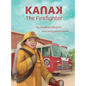 KanaK, The Firefighter - Hardcover