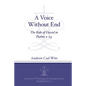 A Voice Without End: The Role of David in Psalms 3-14 - Paperback
