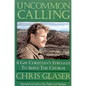 Uncommon Calling - Paperback