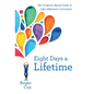 Eight Days a Lifetime: The Scripture-Based Guide to Life's Midcourse Correction - Hardcover